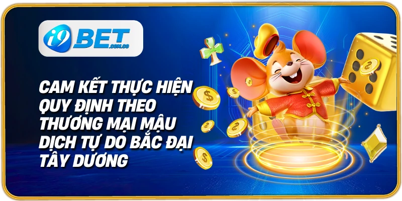 Cam kết thực hiện quy định theo thương mại mậu dịch tự do Bắc Đại Tây Dương